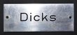 Alu Namensschild "Dicks"