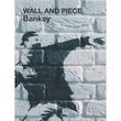 Bildband: Banksy "Wall and Piece"