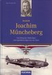 Biografie "Joachim Müncheberg" 2. WK