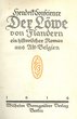 Roman "Der Löwe von Flandern" 1916